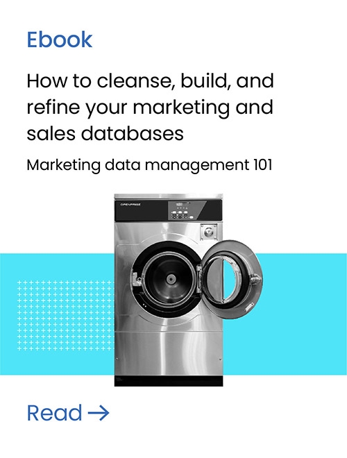 How to cleanse, build, and refine your marketing and sales databases